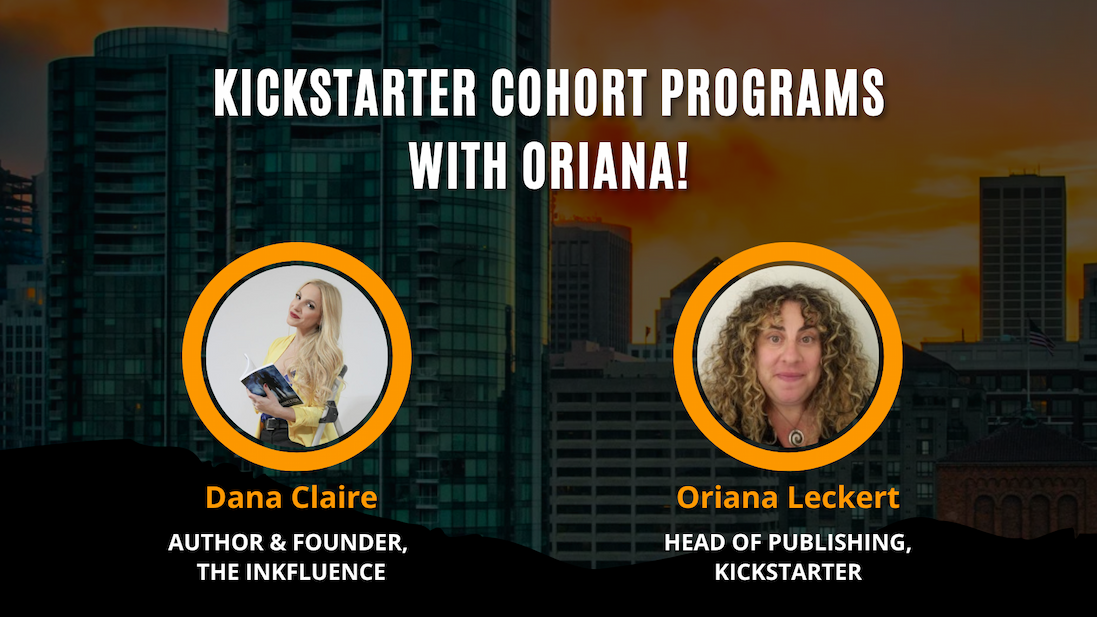 Kickstarter Cohort Programs with Oriana!
